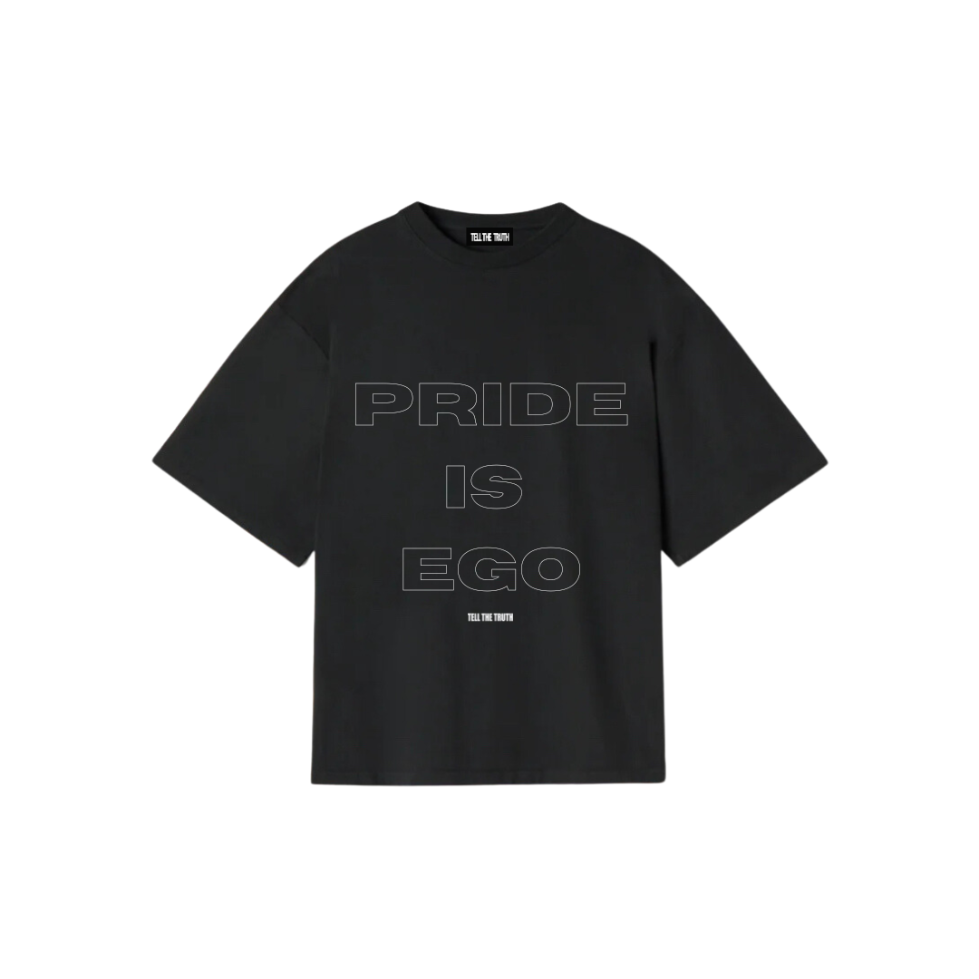 PRIDE IS EGO T-SHIRT