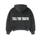 TELL THE TRUTH HOODIE