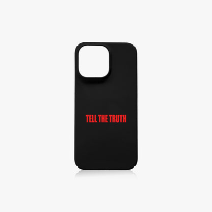 TELL THE TRUTH IPHONE 14 PRO MAX CASE